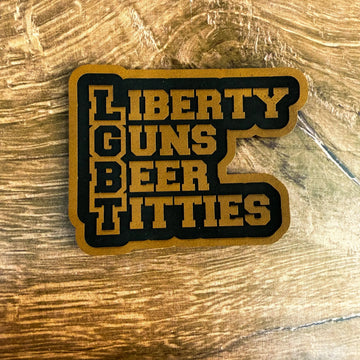 Liberty, Guns, Beer, Titties – Laser Engraved Leather Patch 