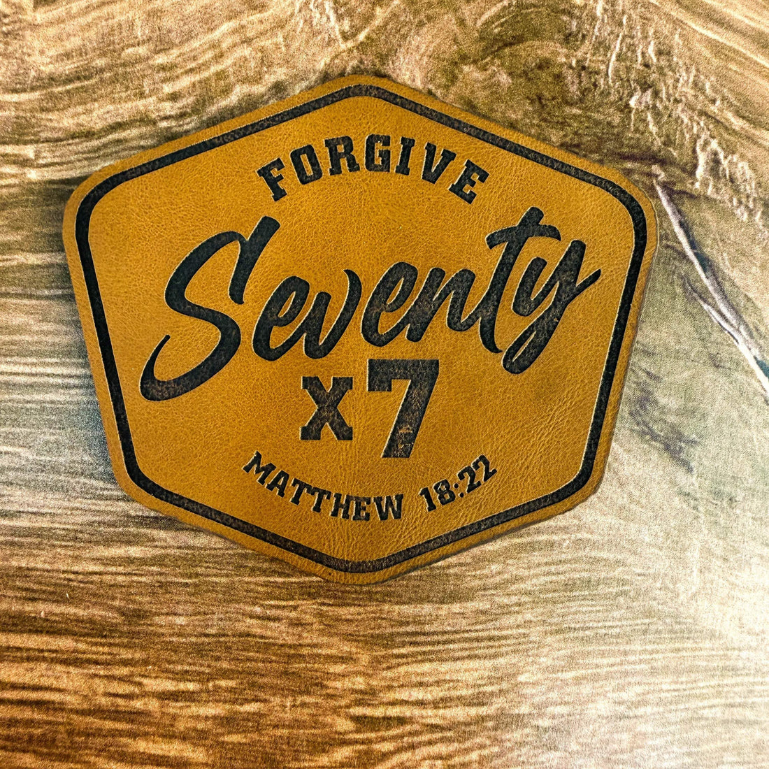 Seventy Times Seven Matthew 19:22 – Laser Engraved Leather Patch 