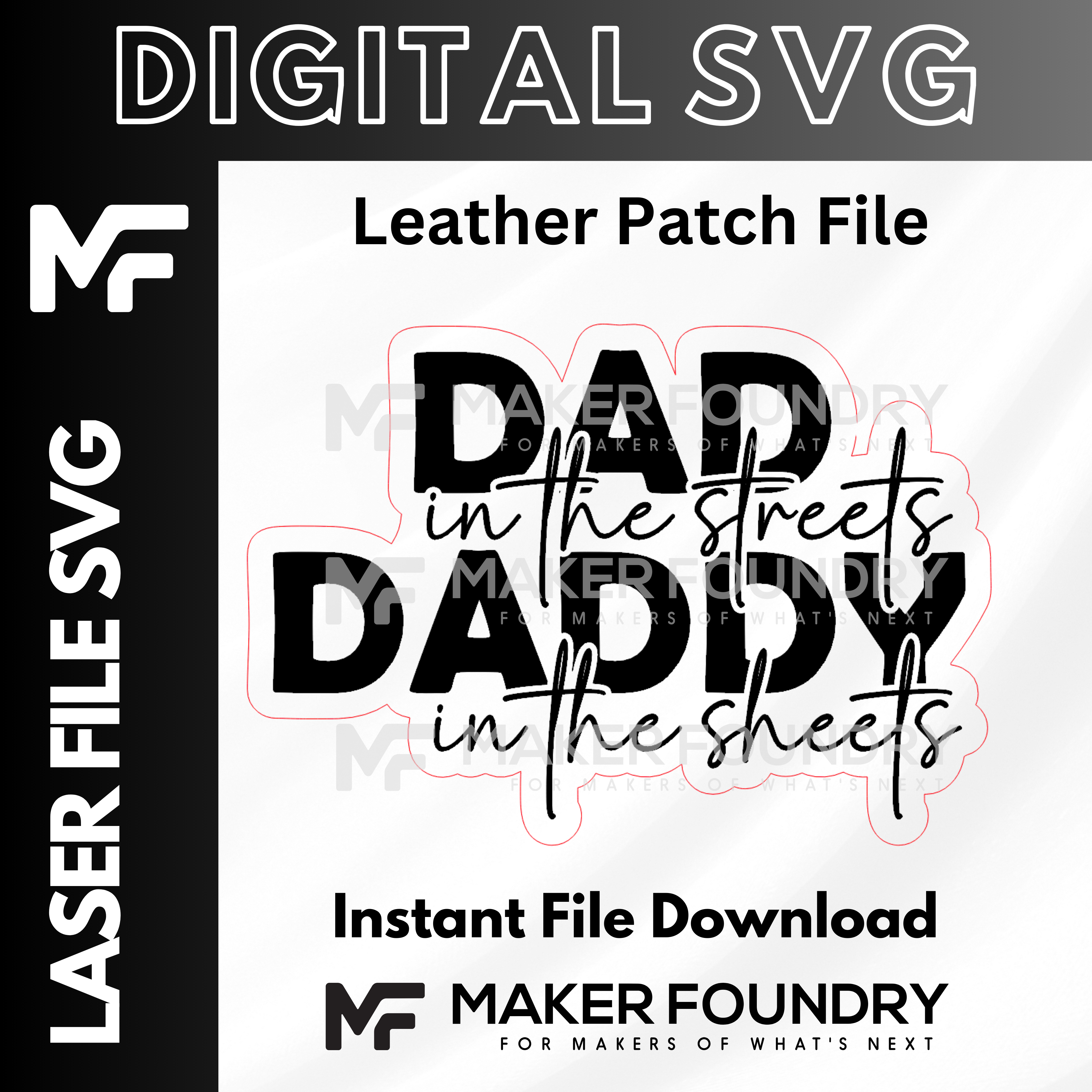Dad In the Streets, Daddy in the Sheets | Leather Patch SVG | Digital Laser File