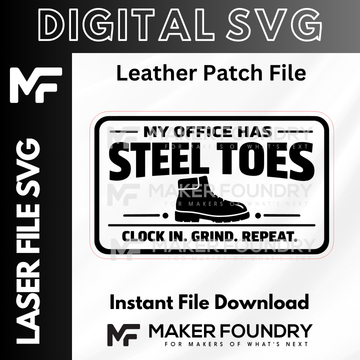 My Office Has Steel Toes | Leather Patch SVG | Digital Laser File