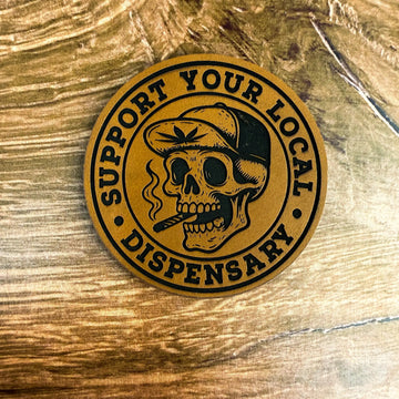 Support Your Local Dispensary – Laser Engraved Leather Patch 