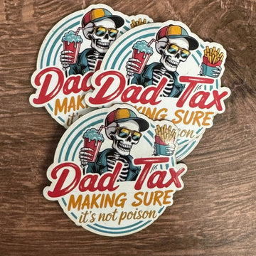 Dad Tax – Making Sure It’s Not Poison | UV Printed Leather Hat Patch 
