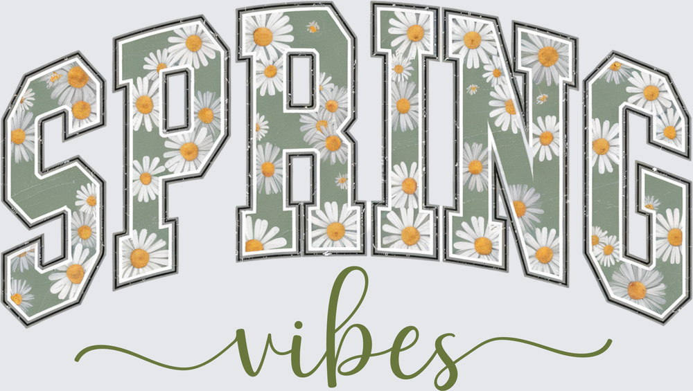 Spring Vibes Daisy Floral Text - DTF Transfer